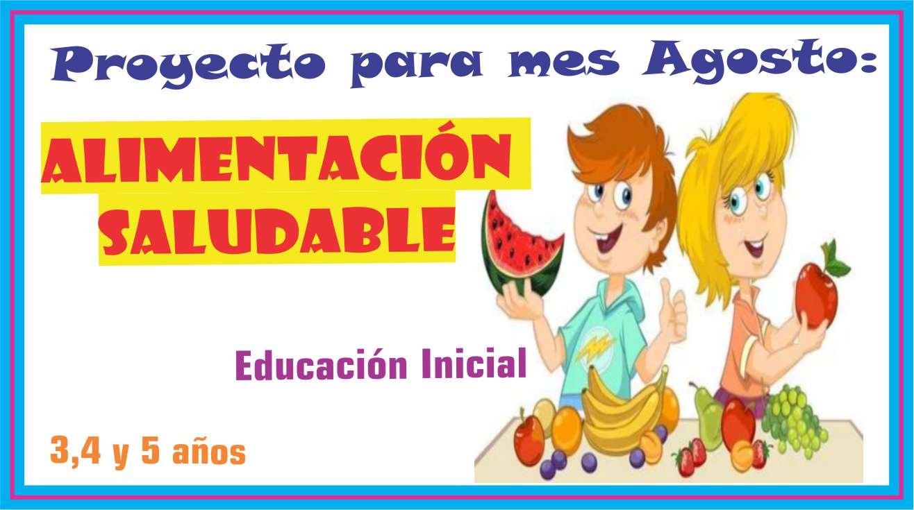 Proyecto Alimentación Saludable Para Niños De 34 Y 5 Años Mes